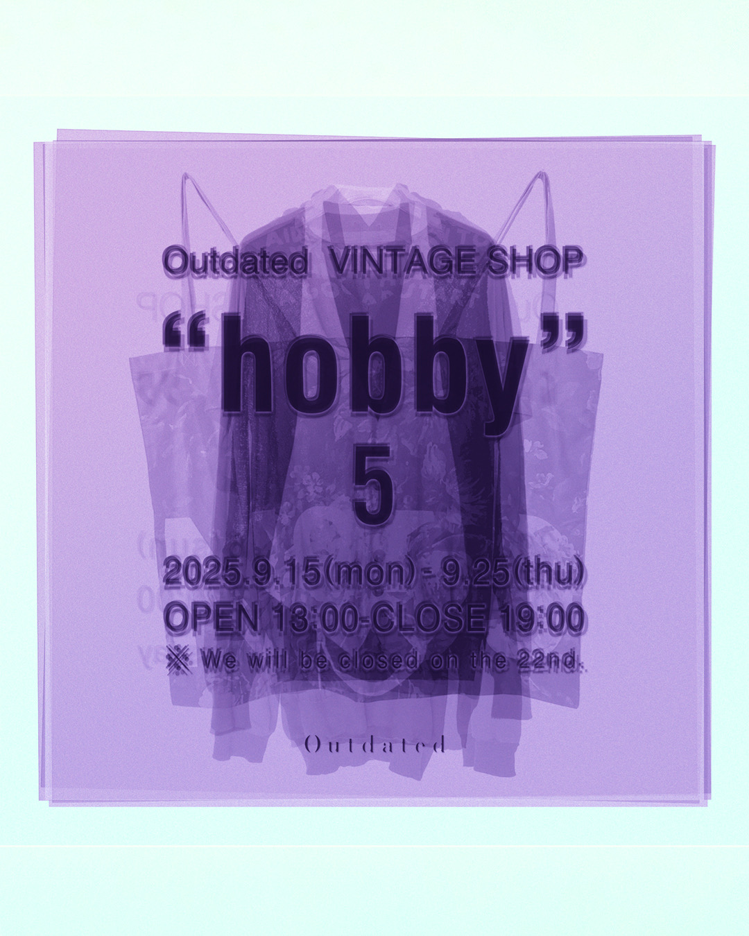 Outdated VINTAGE SHOP“hobby5″2025.9.15(Mon)-9.25(Thu)